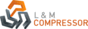L & M Compressor