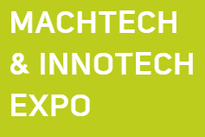 MACHTECH &INNOTECH EXPO