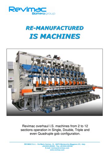 Re-manufactured IS machine