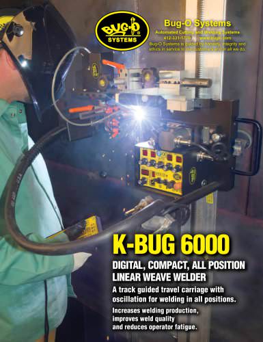 K-BUG 6000 All Position Linear Weave Welder (Rigid & Semi-Flex Rail)