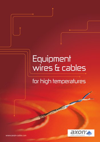 Equipment wires and cables for high temperatures