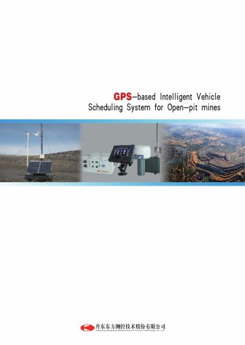 DFMC GPS-based Intelligent Vehicle Scheduling System for Open Pit Mines