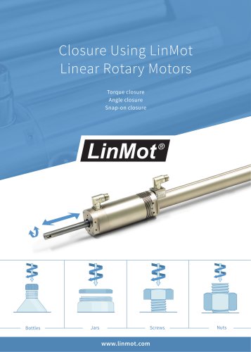 Closure Using LinMot Linear Rotary Motors