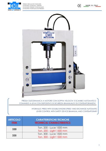 HYDRAULIC PRESS WITH DOUBLE ENGINE SPEED AND EXCHANGE AUTOMATIC LEVER CONTROL WITH SAFETY DEVICE BIMANUAL AND CONTEMPORARY