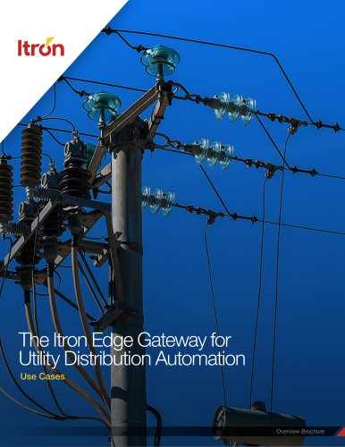 The Itron Edge Gateway for Utility Distribution Automation