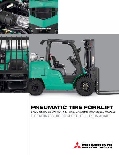 Pneumatic Tire Forklift 8,000-12,000 lb capacity LP Gas, Gasoline and Diesel models