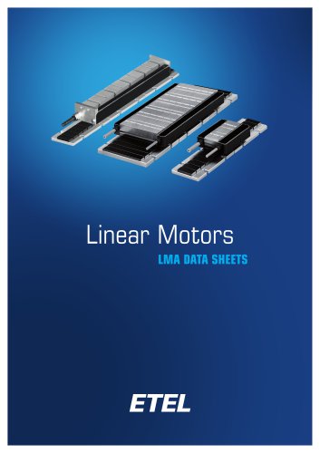 Linear Motors LMA DATA SHEETS