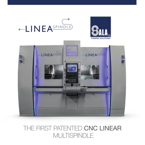 THE FIRST PATENTED CNC LINEAR MULTISPINDLE