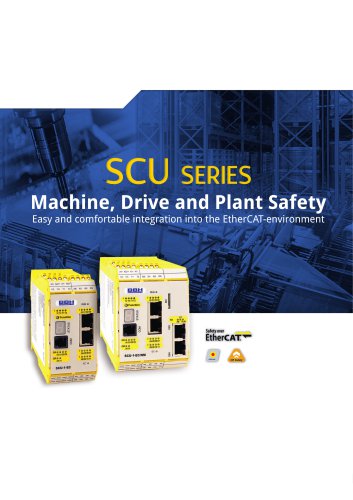 SCU seriesMachine, Drive and Plant Safety Easy and comfortable integration into the EtherCAT-environmen