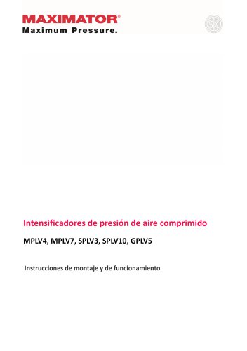 Instrucciones de montaje y de funcionamiento Intensificadores de presión de aire comprimido - MPLV4, MPLV7, SPLV3, SPLV10, GPLV5