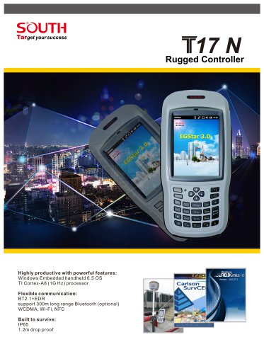 Rugged Controller-SOUTH T17N Highly productive with powerful features/Flexible communication and data handling/Built to survive/Advanced GIS application