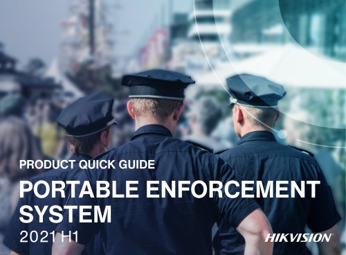 PRODUCT QUICK GUIDE PORTABLE ENFORCEMENT SYSTEM 2021 H1