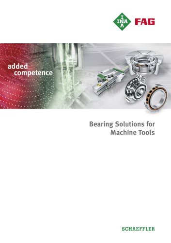 Bearing Solutions for  Machine Tools