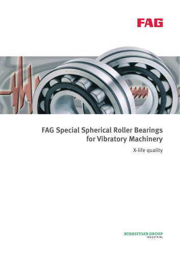 FAG Special Spherical Roller Bearings for Vibratory Machinery X-life quality