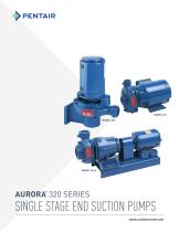 AURORA 320 SERIES SINGLE STAGE END SUCTION PUMPS BROCHURE