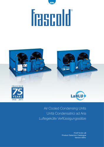 Air cooled condensing unit LaBLU - 60 Hz