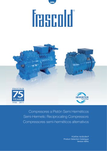 Semi-hermetic reciprocating compressori- 60 Hz