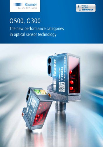 O500, O300 - The new performance categories in optical sensor technology