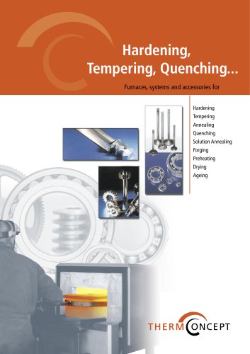 Hardening, Tempering, Quenching