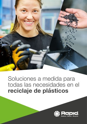 Soluciones a medida para  todas las necesidades en el  reciclaje de plásticos