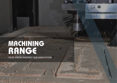 Wood machining range