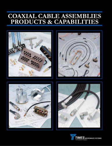 COAXIAL CABLE ASSEMBLIES PRODUCTS & CAPABILITIES