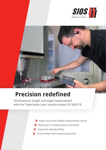 Simultaneous length and angle measurement with the Triple beam laser interferometer SP 5000 TR
