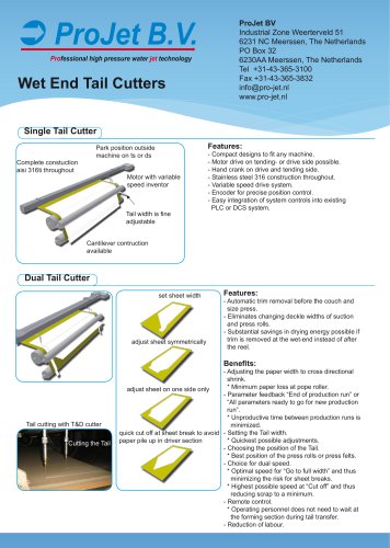 Wet End Tail Cutters