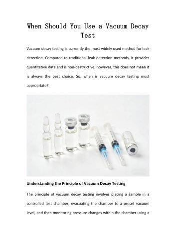 When Should You Use a Vacuum Decay Test
