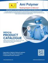 Specialized Medical Device Components : SPECIALISED IN CUSTOMISED POLYMER SOLUTIONS FOR MEDICAL DEVICE