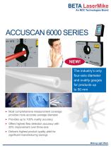 ACCUSCAN 6000 SERIES The industry’s only  four-axis diameter and ovality gaugesfor products up  to 50 mm