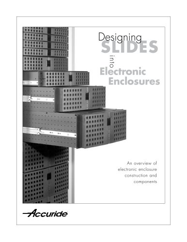 Designing Slides into Electronic Enclosures