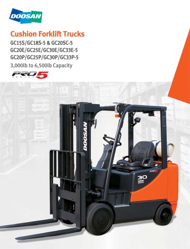 Cushion Forklift Trucks GC15S/GC18S-5 & GC20SC-5 GC20E/GC25E/GC30E/GC33E-5 GC20P/GC25P/GC30P/GC33P-5