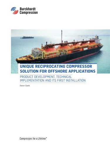 Unique reciprocating compressor solution for offshore applications