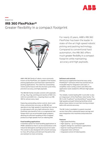 IRB 360 FlexPicker® Greater flexibility in a compact footprint