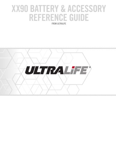 Ultralife XX90 Battery and Accessory Reference Guide