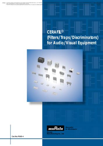 "CERAFIL®" (Filters/Traps/Discriminators) for Audio/Visual Equipment 