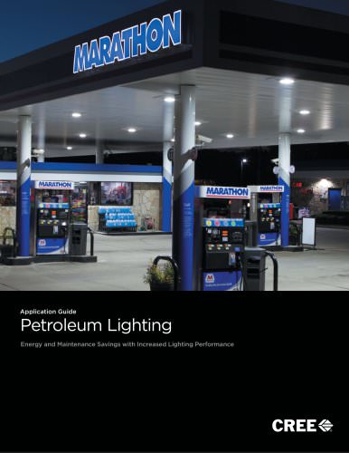 Application Guide : Petroleum Lighting - Energy and Maintenance Savings with Increased Lighting Performance