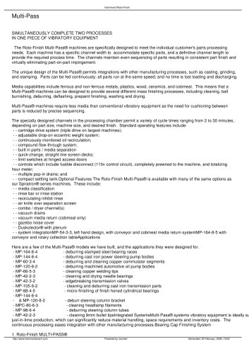 Multi-Pass    PDF     Print SIMULTANEOUSLY COMPLETE TWO PROCESSES IN ONE PIECE OF VIBRATORY EQUIPMENT 