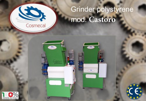 Grinder polystyrene  mod. Castoro