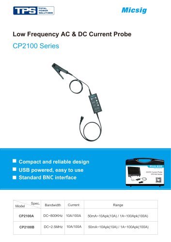 Low Frequency AC & DC Current Probe  CP2100 Series