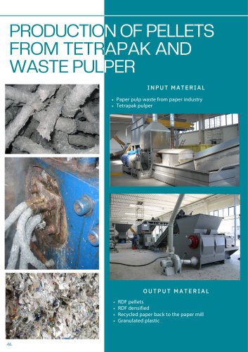 PRODUCTION OF PELLETS FROM TETRAPAK AND WASTE PULPER