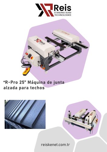 “R-Pro 25” Máquina de junta alzada para techos