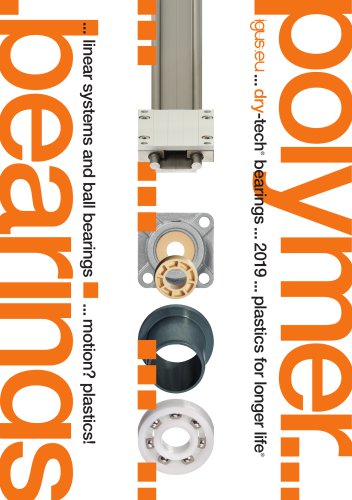 Catalogue: polymer bearings ... linear systems and ball bearings