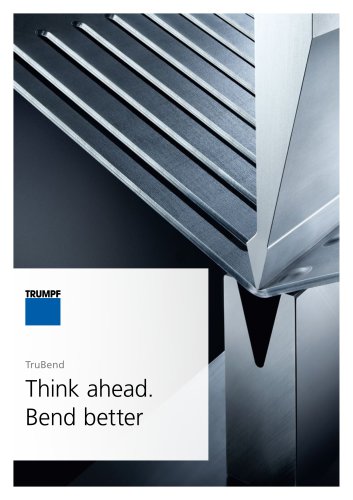 Think ahead. Bend better