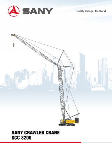 SANY SCC8200 82 TONS CRAWLER CRANE