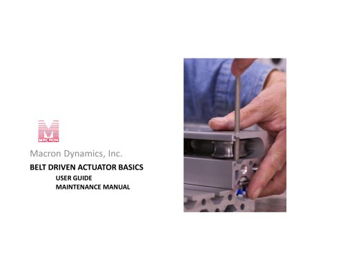 BELT DRIVEN ACTUATOR BASICS USER GUIDE MAINTENANCE MANUAL