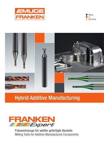 FRANKEN Milling Cutters for Hybrid Additive Manufacturing