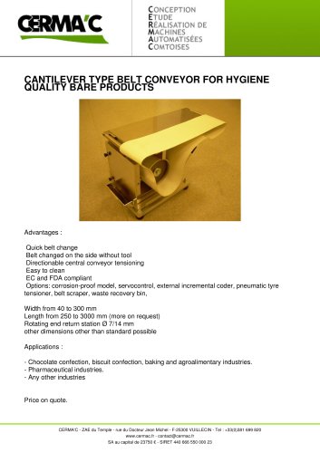 CANTILEVER TYPE BELT CONVEYOR FOR HYGIENE QUALITY BARE PRODUCTS