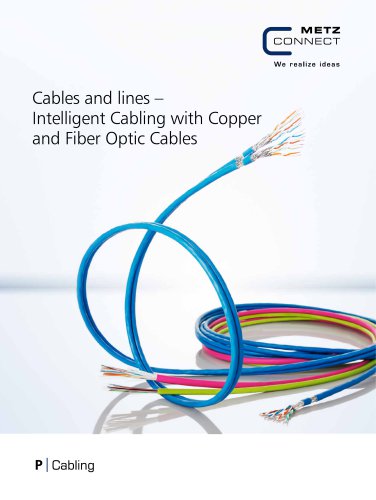 Cables and lines - Intelligent Cabling with Copper and Fiber Optic Cables